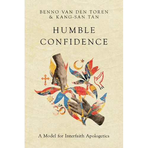 Humble Confidence: A Model for Interfaith Apologetics - Paperback