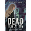 Dead Revelations - Hardcover