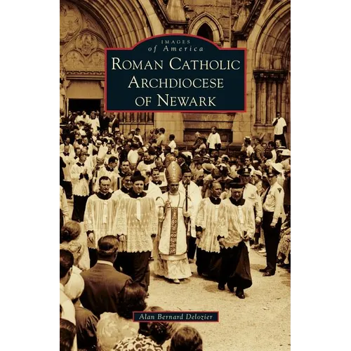 Roman Catholic Archdiocese of Newark - Hardcover