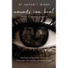 Wounds Can Heal, Even If Scars Remain - Paperback