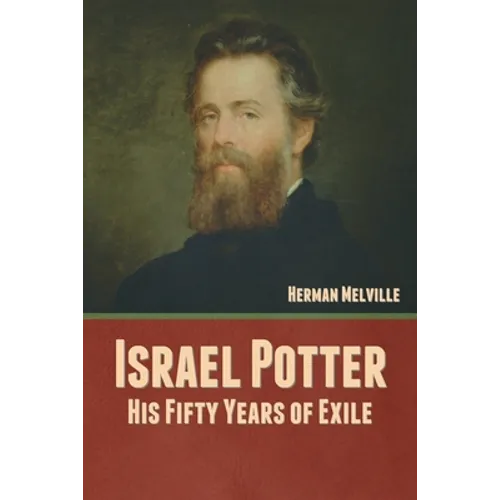 Israel Potter: His Fifty Years of Exile - Paperback