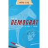 How to Democrat in the Age of Trump - Paperback