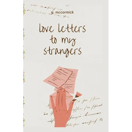 love letters to my strangers - Paperback