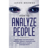 How to Analyze People: Analyzing the Narcissistic Mother, Energy Vampire and Manipulative People. 3 Manuscripts - Paperback