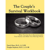 The Couple's Survival Workbook: What You Can Do To Reconnect With Your Parner and Make Your Marriage Work - Paperback