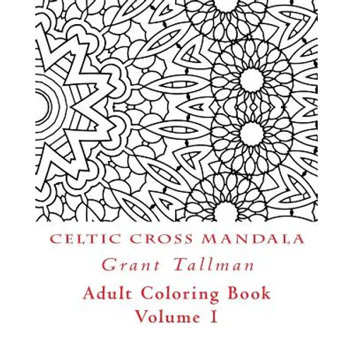 Celtic Cross Adult Coloring Book: Adult Coloring Book - Paperback
