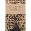 Old and New Point Lace Patterns - Paperback