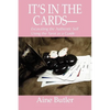It's in the Cards--: Excavating the Authentic Self Using the Tarot as a Guide - Paperback