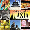 A Quick Look at Asia: The World's Most Populous Continent - Geography Grade 3 Children's Geography & Culture Books - Paperback