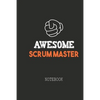 Awesome SCRUM MASTER Notebook: Note book for passionate Scrum Masters in agile software development projects. An awesome & cool gift for your Scrum Ma - Paperback