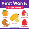 First Words (Fresh Fruits): Early Education book of learning fruits names with pictures for kids - Paperback