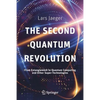 The Second Quantum Revolution: From Entanglement to Quantum Computing and Other Super-Technologies - Paperback