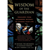 Wisdom of the Guardian: Treasures from Archangel Michael to Change Your Life - Hardcover