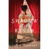 In the Shadow of the River - Hardcover