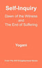 Self-Inquiry - Dawn of the Witness and the End of Suffering: (AYP Enlightenment Series) - Paperback