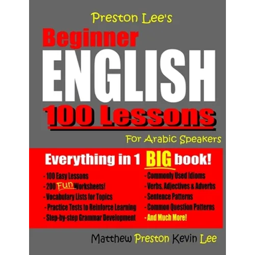 Preston Lee's Beginner English 100 Lessons For Arabic Speakers - Paperback