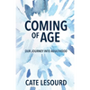 Coming of Age: Our Journey into Adulthood - Paperback
