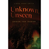 Unknown, Unseen -- Under the Radar - Paperback