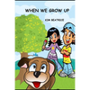 When We Grow UP - Paperback