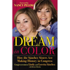 Dream in Color: How the Sánchez Sisters Are Making History in Congress - Paperback