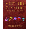 Meet The Cryptids: A Young Persons First Guide To Cryptozoology - Paperback