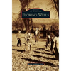 Flowing Wells - Hardcover