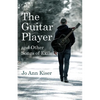 The Guitar Player and Other Songs of Exile - Paperback