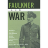Faulkner and War - Paperback