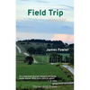 Field Trip: Stories - Paperback