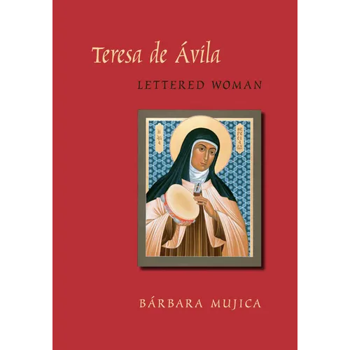 Teresa de Avila, Lettered Woman - Hardcover