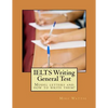 IELTS Writing General Test: Model letters and how to write them! - Paperback
