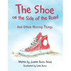 The Shoe on the Side of the Road: And Other Missing Things - Paperback
