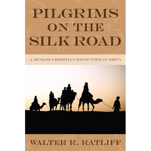 Pilgrims on the Silk Road - Paperback