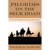 Pilgrims on the Silk Road - Paperback