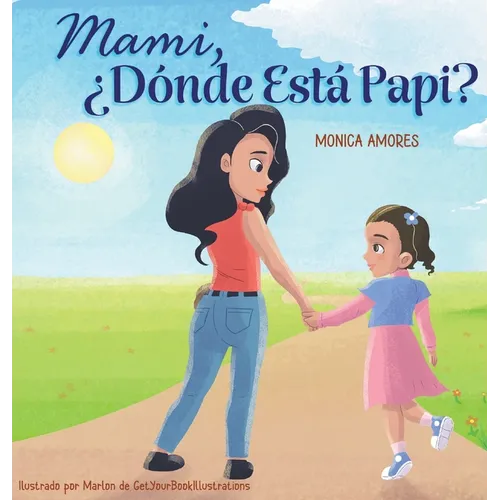 Mami, ¿Dónde Está Papi? - Hardcover