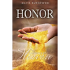 Honor the Currency of Heaven - Paperback