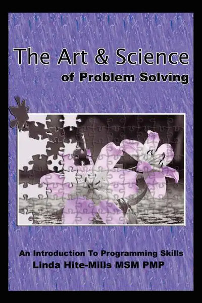 The Art and Science of Problem Solving: An Introduction to Programming Skills - Paperback