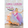Conch Cooking: Island Girl Recipes - Paperback