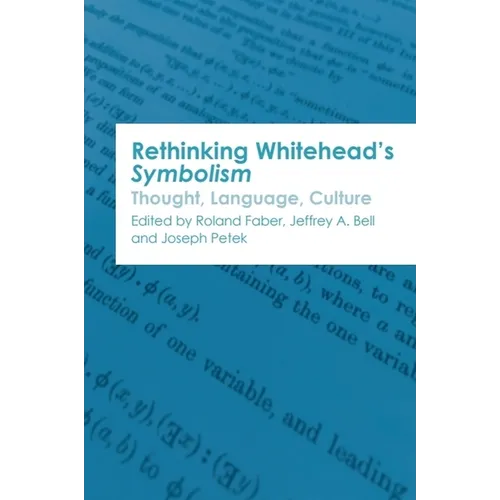 Rethinking Whitehead's Symbolism: Thought, Language, Culture - Paperback