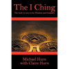 The I Ching: The Book to Turn to for Wisdom and Guidance - Paperback