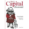 Marx's Capital Illustrated: An Illustrated Introduction - Hardcover