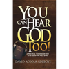 You Can Hear God Too! - Paperback