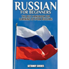 Russian for Beginners: The Best Handbook for Learning to Speak Russian! - Paperback