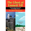 The Ghost of Emmett Till: Based on Real Life Events - Paperback