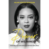 The Power of Weakness: How Multiple Miscarriages Birthed Resilience - Paperback