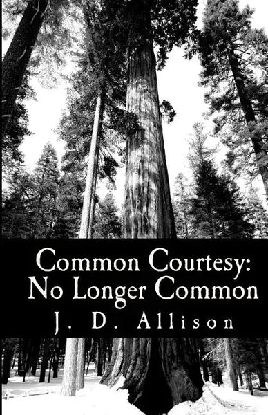 Common Courtesy: No Longer Common - Paperback