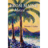 From Maine to Mecca - Paperback
