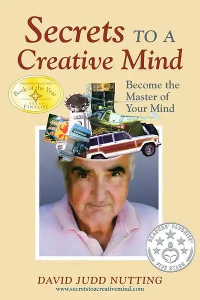 Secrets to a Creative Mind: Become the Master of Your Mind - Paperback