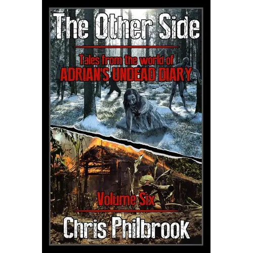 The Other Side: Tales from the World of Adrian's Undead Diary Volume Six - Paperback