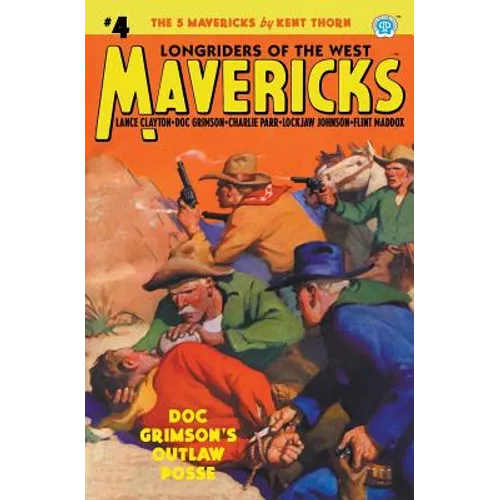Mavericks #4: Doc Grimson's Outlaw Posse - Paperback